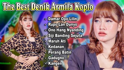 Damar Opo Lilin The Best Denik Armila Koplo Terbaru 2022 YouTube