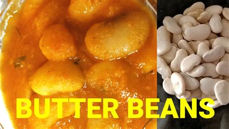 Butter Beans Gravy Butter Beans Currydouble Beans Youtube