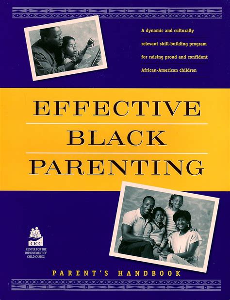 Effective Black Parenting The Proven Program To Help In Raising Proud