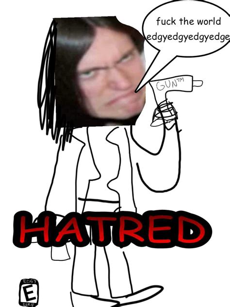 Image 882484 Hatred Controversy Know Your Meme