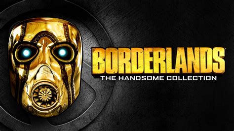 Borderlands: The Handsome Collection