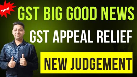 GSt Appeal Big Relief Time Barred GST Appleal After Lapse Of Time Big