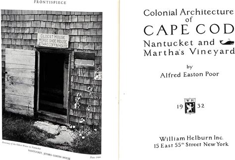 Colonial Architecture Of Cape Cod Nantucket And Martha S Vineyard By