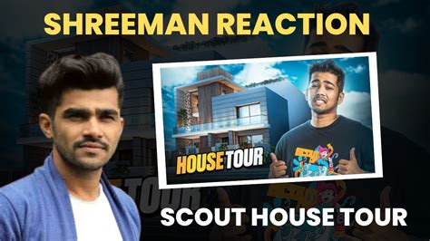 Shreeman Legend Reaction On Scout House Tour Shreeman Legend Live