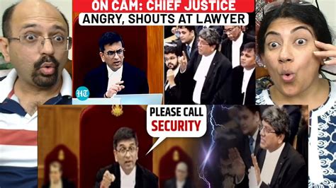 On Camera CJI Chandrachud Angry At Lawyer Calls Security During SC