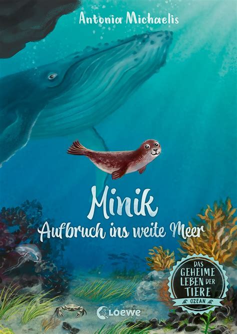 Das Geheime Leben Der Tiere Ozean Band Minik Aufbruch Ins