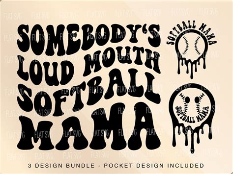 Somebody S Loud Mouth Softball Mama Png Svg Softball Mom Svg Png