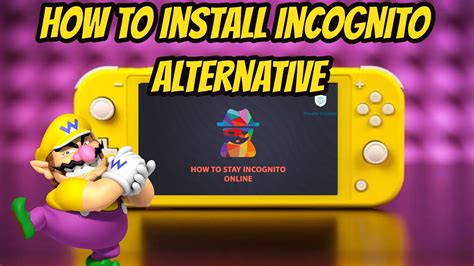 How To Install Incognito Alternative On Any Nintendo Switch Youtube