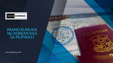 Paano Kumuha Ng Korean Visa Sa Pilipinas