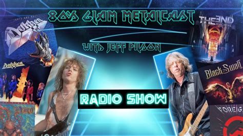 80s Glam Metalcast Radio Show “stories And Music With Jeff Pilson