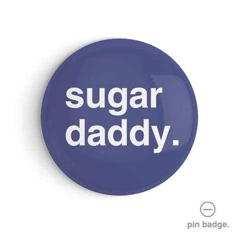 Sugar Daddy Pin Badge Greetings From Hell