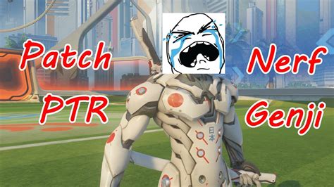 Patch Ptr 17 AoÛt And Nerf Genji Overwatch Fr Youtube