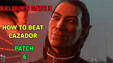 How To Beat Cazador Patch Tactician Bg Gameplay Baldur S Gate