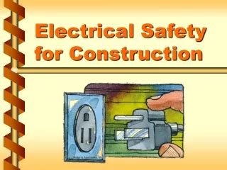 Ppt Electrical Safety Construction Powerpoint Presentation Free