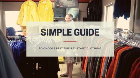 Simple Guide To Choose Best Fire Resistant Clothing Night Helper