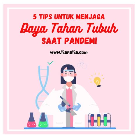 Tips Untuk Menjaga Daya Tahan Tubuh Saat Pandemi Tiara Tia A