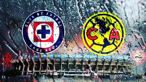 Cruz Azul Vs Club América ¿cuándo A Qué Hora Y En Qué Canal Ver En Directo El Duelo Por