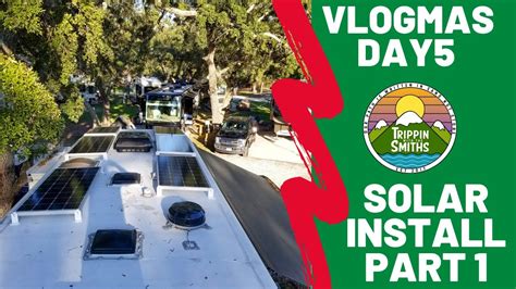 Solar Part 1 Installing Panels Full Time Rv Living Youtube