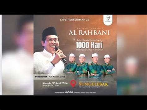 Live Kh Anwar Zahid Tahlil Dan Do A Bersama Mengenang Hari