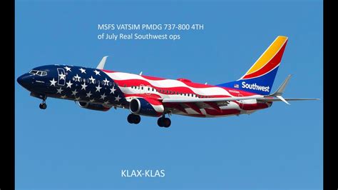 Msfs Vatsim Pmdg Th Of July Real Southwest Ops Youtube