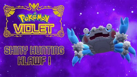 Pokemon Scarlet Violet Shiny Hunting Klawf Youtube