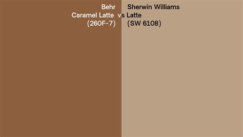 Behr Caramel Latte F Vs Sherwin Williams Latte Sw Side By