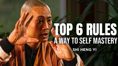 The 6 Rules To Self Mastery Shi Heng Yi YouTube