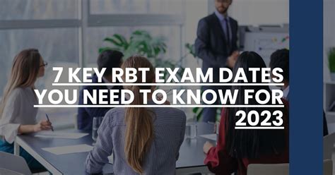 Key Rbt Exam Dates You Need To Know For Rbt