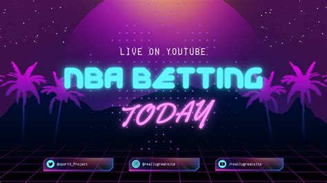 Nba Betting Today Wednesday Picks Props Sports Betting