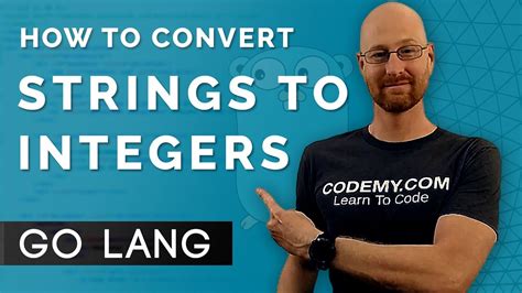 How To Convert Strings To Integers In Go Learn Golang Youtube