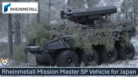 Japan To Receive Rheinmetall Mission Master Sp Unmanned Ground Vehicle Youtube