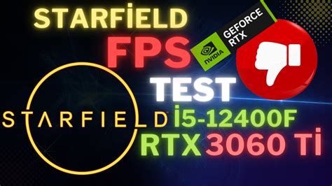 RTX 3060 Tİ STARFİELD FPS TESTİ RTX 3060 Tİ FPS TEST 12400F