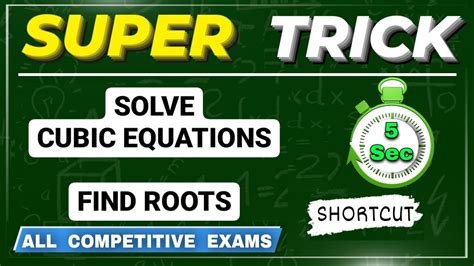 Trick To Find Roots Of Cubic Equations How To Solve Cubic Equations