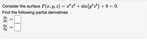 Solved Consider The Surface F X Y Z X Z Sin Y Z Find Chegg