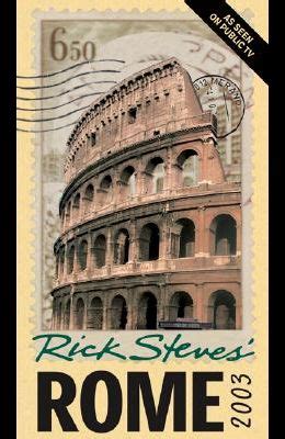 Buy Rick Steves' 2003 Rome (Rick Steves' Rome) Book By: Rick Steves