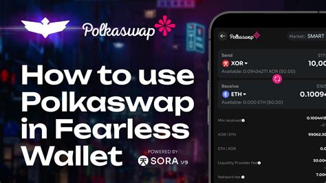 How To Use Polkaswap In Fearless Wallet Sora Asset Swaps On Mobile