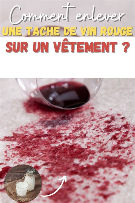 Comment Enlever Une Tache De Vin Rouge Sur Un V Tement Tache De Vin