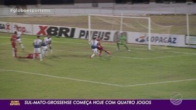 Globo Esporte Ms Campeonato Sul Mato Grossense Come A Nesta Quarta