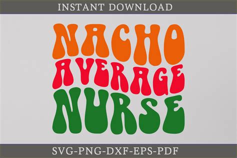 Nacho Average Nurse Retro Svg Shirt Graphic By Craftdesign · Creative Fabrica