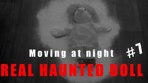 Real Haunted Doll Moves And Analysis Insane 7 Youtube