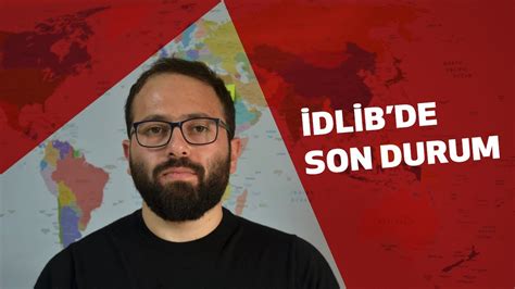 İdlib de son durum YouTube