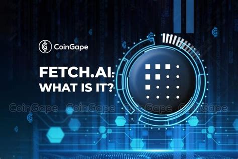 What Is Fetch Ai FET All You Need To Know CoinGape