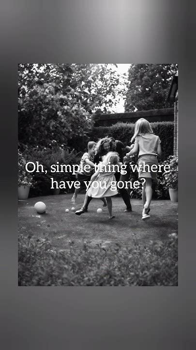 Oh Simple Thing Where Have You Gone Somewhere Only We Know Keane