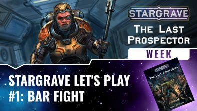 Stargrave The Last Prospector Mini Campaign Lets Play 1 Bar Fight