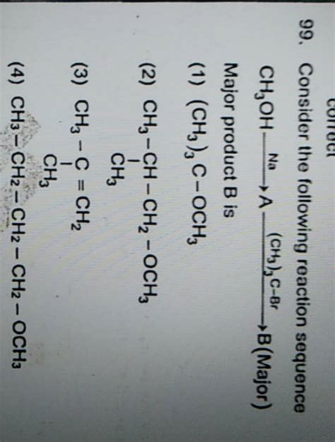 Consider The Following Reaction Sequence Ch3 Oh Na A Ch3 3 C−br B Majo