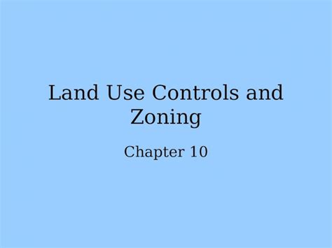 Ppt Land Use Controls And Zoning Chapter 10 Why Do Cities Control