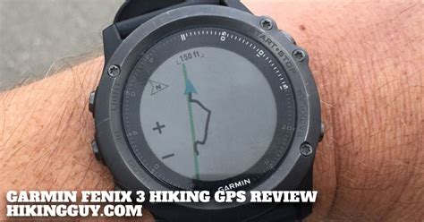 Garmin Fenix Hiking Gps Review Hikingguy