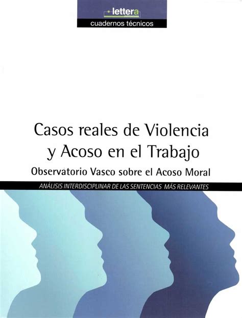 Casos Reales De Violencia Y Acoso En El Trabajo Prevention World