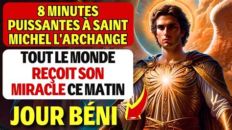 8 MINUTES DE PRIÈRE PUISSANTE DU MATIN À SAINT MICHEL ARCHANGE POUR UNE