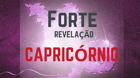 CAPRICÓRNIO FORTE REVELAÇÃO ESPIRITUAL VOCÊ PRECISA SABER YouTube